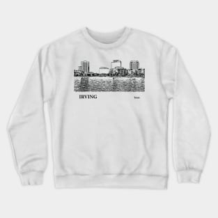 Irving - Texas Crewneck Sweatshirt